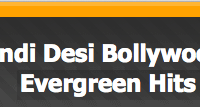 Hindi Desi Bollywood Evergreen Hits