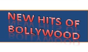 New Hits Of Bollywood