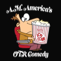 A.M. America’s Old Time Radio Comedy Channel