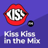 Kiss Kiss in the Mix Radio
