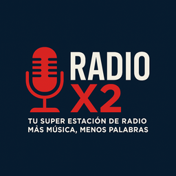 Radio X2 – Más Música, Menos Palabras